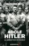 Adolf Hitler : La séduction du diable par Rees