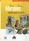 Adorables, Tome 2 : Rponds quand on te parle..