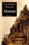 Alamut - Nouvelle traduction par Bartol
