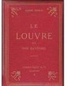 Le Louvre et son histoire par Babeau