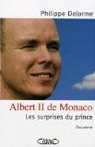 Albert II de Monaco : Les surprises du prince par Delorme