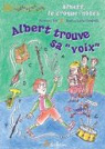 Albert, le Croque-Notes Albert Trouve Sa - Voix - par Roi
