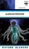 Aliens en Prigord par Piret