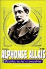 Pensées, textes et anecdotes par Allais
