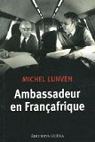 Ambassadeur en Franafrique par Lunven
