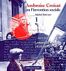 Ambroise Croizat ou L'invention sociale : 1939-1941 par Etiévent