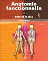 Anatomie fonctionelle, tome 3 : Tte et rachis par Kapandji