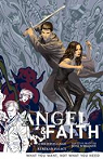 Angel & Faith, tome 5 : What You Want, Not ..