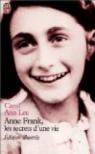 Anne Frank, les secrets d'une vie par Lee