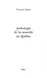 Anthologie de la nouvelle au Qubec par Aude
