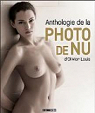 Anthologie de la photo de nu par Louis