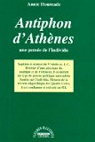 Antiphon d'Athènes - Une pensée de l'individu par Hourcade