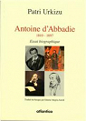 Antoine d'Abbadie par Urkizu