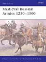 Armies of Medieval Russia 1250-1500 par Nicolle