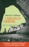 Arsne Lupin : L'Aiguille creuse