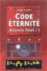 Artemis Fowl, tome 3 : Code éternité par Colfer