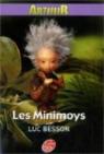 Arthur et les Minimoys, tome 1 : Arthur et les Minimoys par Besson