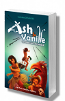Ash & Vanille - Les Guerriers du Lézard par Desanges