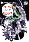 Astral Project, Tome 1 par Takeya