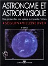 Astronomie et astrophysique : cinq grandes idées pour explorer et comprendre l'Univers par Séguin (II)