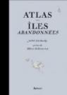 Atlas des îles abandonnées par Schalansky