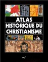Atlas historique du christianisme par Due