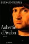 Aubertin d'Avalon par Tirtiaux