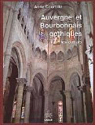 Auvergne et bourbonnais gothiques, tome 1 : Les dbuts par Courtill
