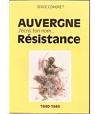 Auvergne j'écris ton nom... Résistance 1940-1944 par Combret