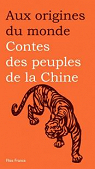 Aux origines du monde : Contes des peuples de la Chine par Coyaud