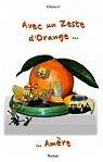 Avec un zeste d'orange  amre par Hamel