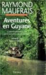 Aventures en Guyane par Maufrais