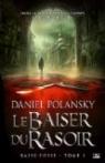 Basse-Fosse, tome 1 : Le Baiser du Rasoir par Polansky