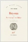 Bayoun, ou, Le voyage en Chine par Muschg