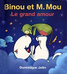 Binou et M. Mou : Le grand amour par Jolin