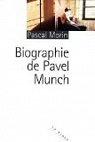 Biographie de Pavel Munch par Morin
