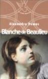 Blanche de Beaulieu par Dumas