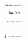 Bleu Terre, Balade Poetique & Insulaire par Joubert