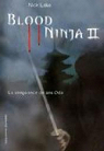 Blood Ninja, tome 2 : La vengeance de sire Oda par Lake