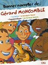 Bonnes Nouvelles de... Grard Moncomble - CM1..