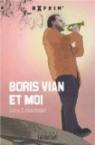Boris Vian et moi par Delachair