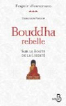 Bouddha rebelle par Ponlop