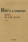 Boys in the Band par Brun-Lambert