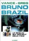 Bruno Brazil, tome 01 : Le requin qui mourut deux fois par Greg