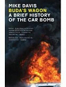 Buda's wagon a brief history of the car bomb par Davis