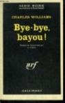 Bye-bye, bayou !  par Williams