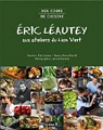 Mes cours de cuisine : Eric Lautey aux ateliers du Lion Vert par Pinelli