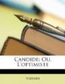 Candide: Ou, L'Optimiste par Voltaire