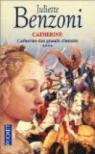 Catherine, tome 3 (ou 4) : Catherine des grands chemins  par Benzoni