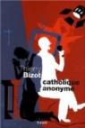 Catholique anonyme par Bizot